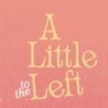 a little to the left 完整版